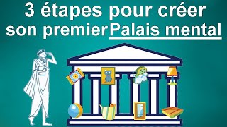 03 étapes pour créer son premier palais mental [upl. by Aicinet463]