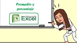 PROMEDIO Y PORCENTAJE EN EXCEL [upl. by Irme926]