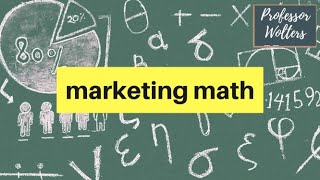 Basic Marketing Math That Every Marketer Should Know [upl. by Eelirak370]