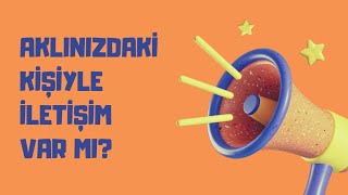 AKLINIZDAKİ KİŞİYLE İLETİŞİM VAR MI [upl. by Orian]