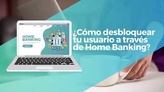 Home Banking  Cómo desbloquear tu usuario [upl. by Hedgcock]