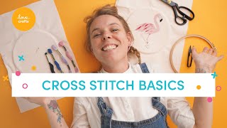 Cross Stitch Basics I How To Cross Stitch For Beginners [upl. by Buschi]