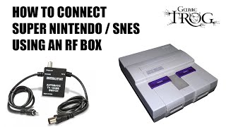 How to connect your Super Nintendo  SNES using an RF Box  Switch [upl. by Morrissey]