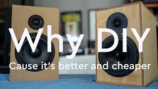 Why DIY Speaker Kits  Because Theyre Better and Cheaper  CSS Audio and GR Research [upl. by Devlen]