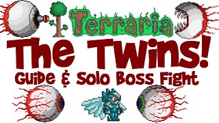 THE TWINS Guide amp SOLO Boss Fight Terraria 13 Lets Play PC [upl. by Kolosick]