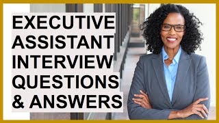 EXECUTIVE ASSISTANT Interview Questions And Answers [upl. by Darb]