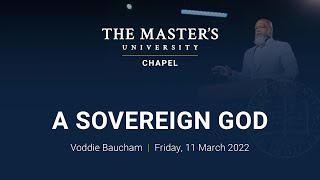 A Sovereign God  Voddie Baucham [upl. by Diane-Marie]