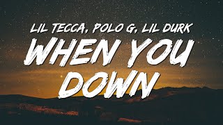 Lil Tecca  When You Down Lyrics ft Polo G amp Lil Durk [upl. by Martz]