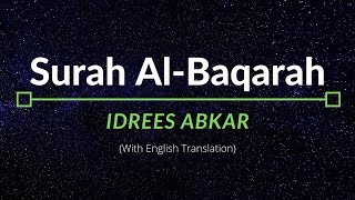 Surah AlBaqarah  Idrees Abkar  English Translation [upl. by Brittain]