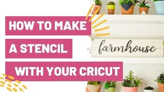 How To make a Stencil With Your Cricut [upl. by Gnuy]