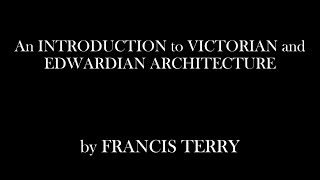 An Introduction to Victorian and Edwardian Architecture [upl. by Elsie703]