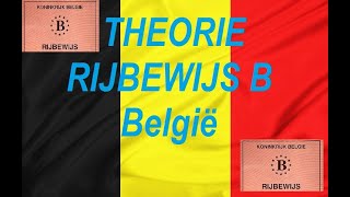 THEORIE RIJBEWIJS B België [upl. by Ennyleuqcaj]