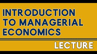 Introduction to Managerial Economics [upl. by Lillis434]