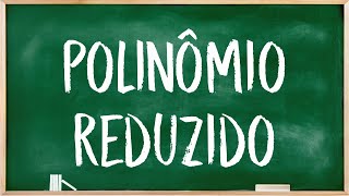 Polinômio reduzido [upl. by Trinia]