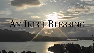 An Irish Blessing [upl. by Romonda47]