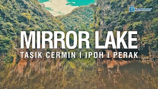 MIRROR LAKE TASIK CERMIN IPOH 🇲🇾 4K [upl. by Idolah]