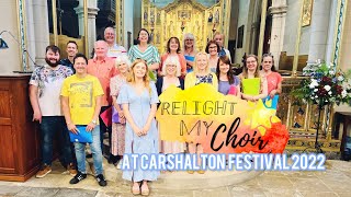 Relight My Choir at Carshalton Festival 2022 [upl. by Grory]