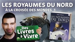 La croisée des mondes 1 Les royaumes du nord  de Philip Pullman  MatYou  Des livres à vivre [upl. by Adnauqal]