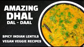 Dhal  How to Make Dhal  Indian Lentils  Dal Recipe  Daal  Vegan Recipes [upl. by Hsevahb]