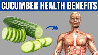 CUCUMBER BENEFITS  16 Impressive Health Benefits Of Cucumber [upl. by Knudson]