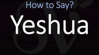 How to Pronounce Yeshua CORRECTLY [upl. by Haleemak]