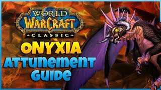 FULL Onyxia Attunement Guide  Alliance  A Step by Step Quest Guide  WoW Classic 113 [upl. by Analra]