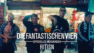 Die Fantastischen Vier  Hitisn Offizielles Musikvideo [upl. by Beall]