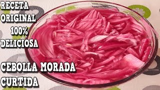 Como Hacer CEBOLLAS MORADAS CURTIDAS O CEBOLLAS EN VINAGRE [upl. by Nnylidnarb771]