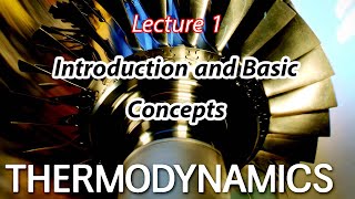 شرح Thermodynamics Chapter 1 – Lecture 1 Introduction and Basic Concepts [upl. by Ibob]