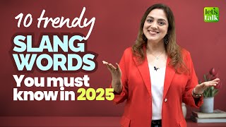 10 Trendy Slang Words You Must Know In 2025  Speak English Naturally englishslang englishlesson [upl. by Ayel185]