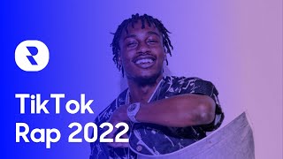 Top TikTok Rap Songs 2022 [upl. by Ahsrop107]