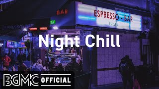 Night Chill Night City Hip Hop Jazz  Lofi Jazzhop Radio for Study [upl. by Kciredorb271]