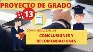 🔴👨‍🏫 PROYECTO DE GRADO 13 👩‍🎓 CONCLUSIONES Y RECOMENDACIONES [upl. by Dranyl]