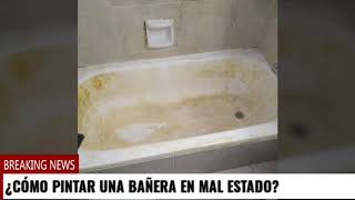 Cómo pintar tu bañera en mal estado [upl. by Albertina]