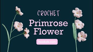 Crochet Primrose Flower [upl. by Loseff]