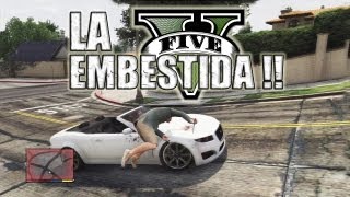 LA EMBESTIDA   GTA V Grand Theft Auto 5 [upl. by Selimah9]