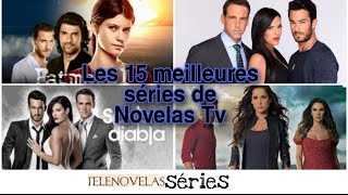 Top 15 des meilleurs séries novelas [upl. by Turnbull]