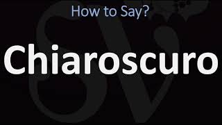 How to Pronounce Chiaroscuro CORRECTLY  English amp Italian Pronunciation Guide [upl. by Suiramed]