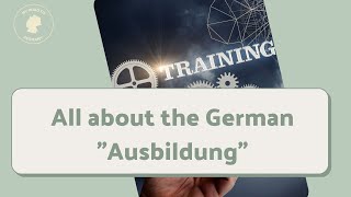 Ausbildung in Germany All you need to know about the german apprenticeship [upl. by Kahaleel]