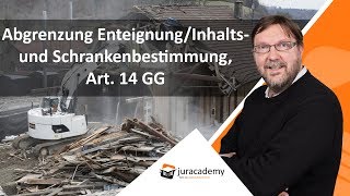 Abgrenzung EnteignungInhalts und Schrankenbestimmung Art 14 GG [upl. by Adok]