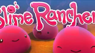 Slime Rancher OST  Those Awful Ravenous Rainbows [upl. by Jared]