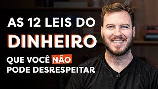 AS 12 REGRAS DO DINHEIRO que são essenciais para SER RICO [upl. by Dari62]