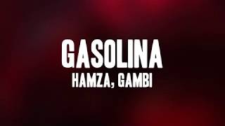 Hamza  Gasolina feat Gambi ParolesLyrics [upl. by Donough]