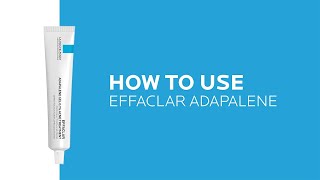 How to use Effaclar Adapalene Gel 01 Topical Retinoid Acne Treatment  La RochePosay NEW [upl. by Dnomsad]