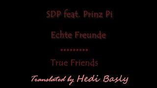 SDP feat Prinz Pi  Echte Freunde  German Lyrics subtitles  English translated subtitles [upl. by Nickola]