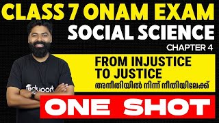 Class 7  Social Science  Chapter 4  From Injustice to Justice  Aneethiyil Ninnu Neethiyilekku [upl. by Anidam494]