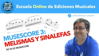 Melismas y Sinalefas en Musescore3 Tip 34 [upl. by Ytsur]