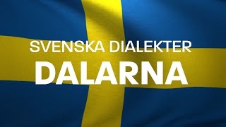 Svenska Dialekter – Dalmål Voice To Me [upl. by Broeder]