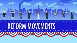 19th Century Reforms Crash Course US History 15 [upl. by Burris]