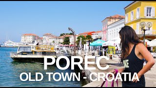 Exploring Poreč Croatia  City Centre Walking Tour [upl. by Waldron401]